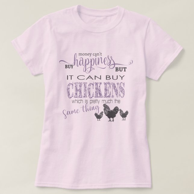 Camiseta CHICKEN LOVER | Dinheiro não pode Comprar de felic (Frente do Design)