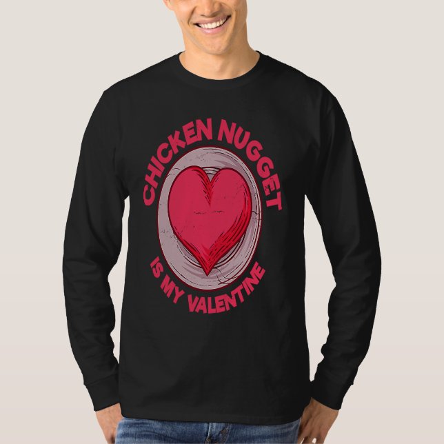 Camiseta Chicken Nugget Is My Valentine Nuggets (Frente)