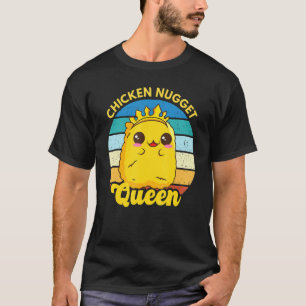 Camiseta Chicken Nugget Queen Nug Life Funny Chicken Nugget
