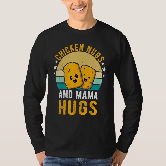 Camiseta Chicken Nugs and Mama Hugs Toddler for Chicken Nug (Frente)