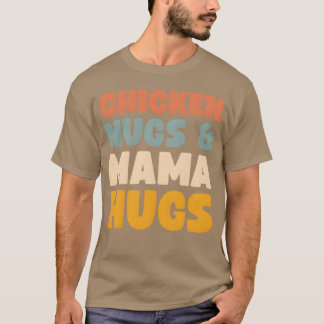 Camiseta Chicken Nugs and Mama Hugsoddler Nuggets Food fami