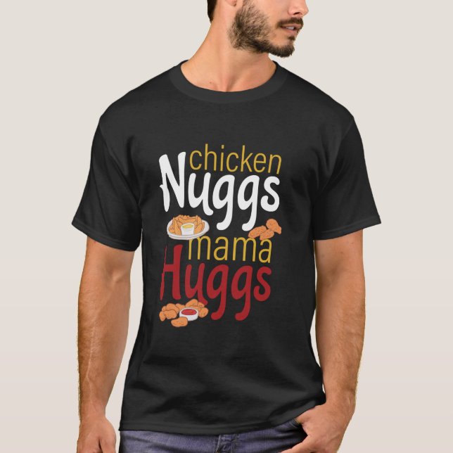 Camiseta Chicken Nugs e mamãe abraçam garotos engraçados (Frente)