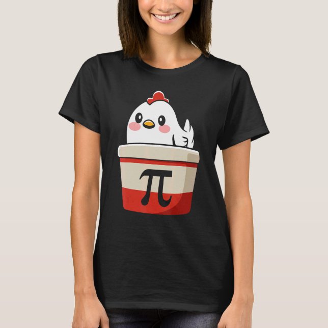 Camiseta Chicken Pi Tee Chicke Pie Engraçado Matemática Pro (Frente)