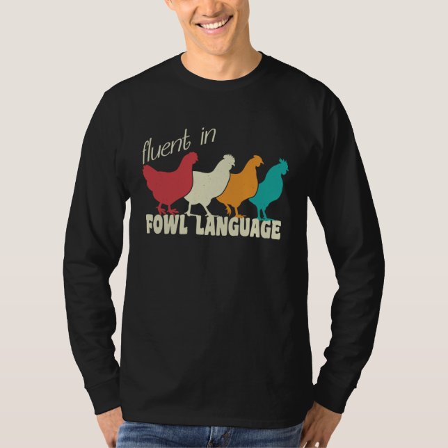 Camiseta Chicken Saying Fluent in Fowl Language Chicken Kee (Frente)