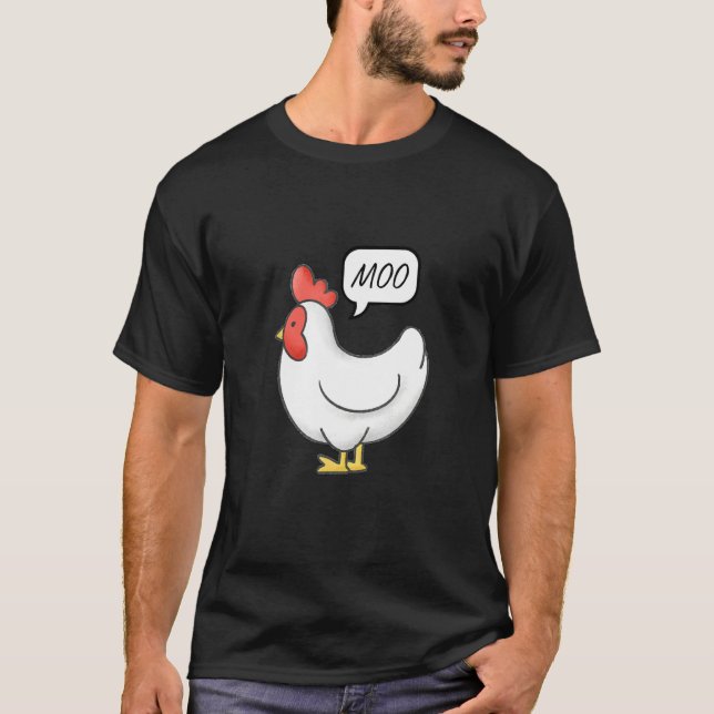 Camiseta Chicken Says Moo Hen Mooing Clever Unexpected Humo (Frente)