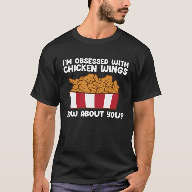 Camiseta Chicken Wings Quote Hot Wing Fast Food  Chicken Wi (Frente)
