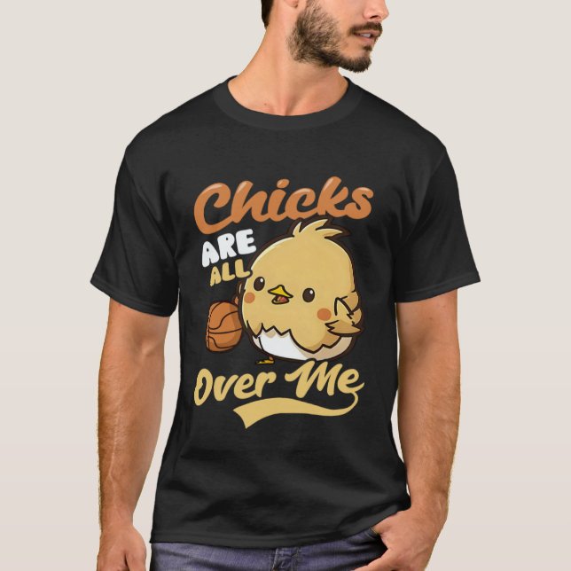 Camiseta Chicks All Over Me Basketball Easter (Frente)
