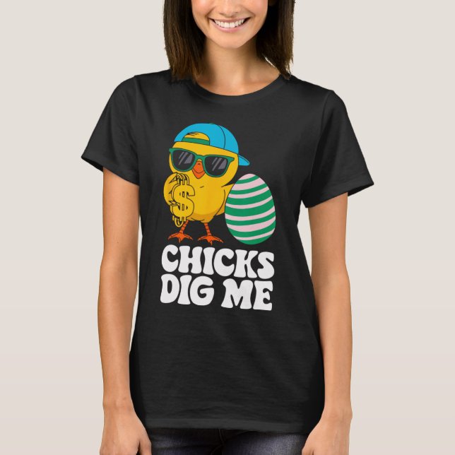 Camiseta Chicks Dig Me Funny Happy Easter Sunday Outfit Wom (Frente)