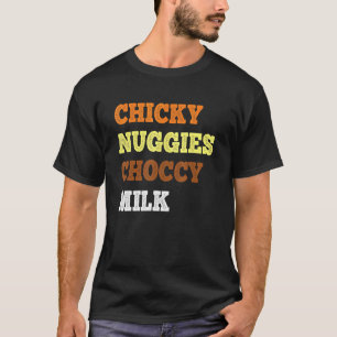 Camiseta Chicky Nuggies Choccy Milk  Nugget de Frango  Meme