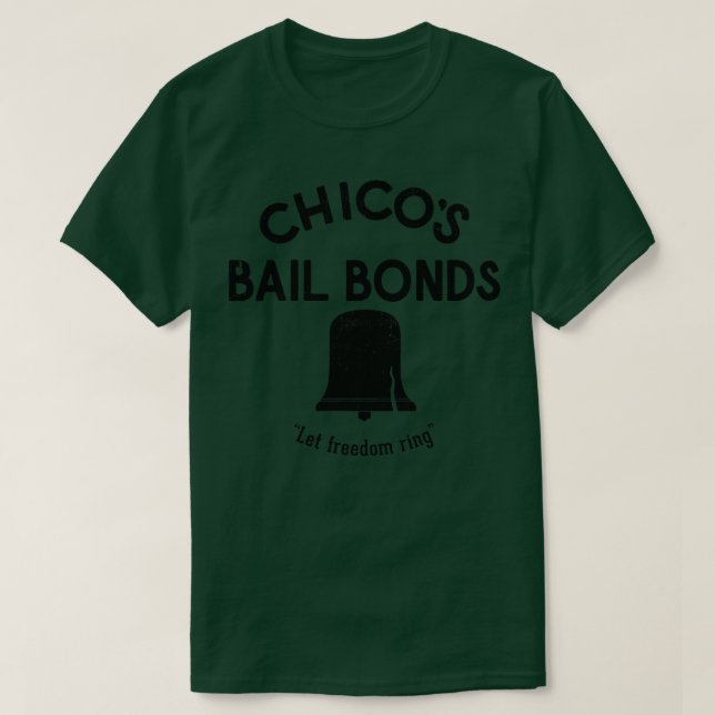 Camiseta Chicos Bail Bonds Deixe o anel de liberdade (Frente do Design)