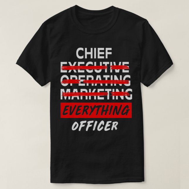Camiseta Chief Everything Officer Entrepreneur Funny CEO  (Frente do Design)