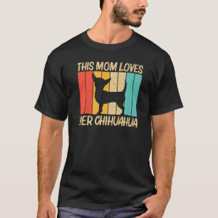 Camiseta Chihuahua Bonita Para Mamãe Mulheres Chihuahua Pet