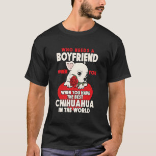 Camiseta Chihuahua Chihuahueã±O Quem Precisa de um Amigo Qu