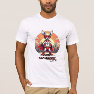 Camiseta Chihuahua Confie em mim super-herói
