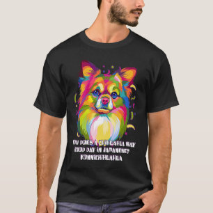 Camiseta Chihuahua diz bom dia em Chiwawa Toy Br em japonês
