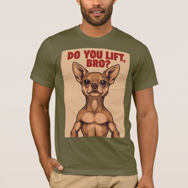 Camiseta Chihuahua Do You Lift Bro Tee 01 (Frente)