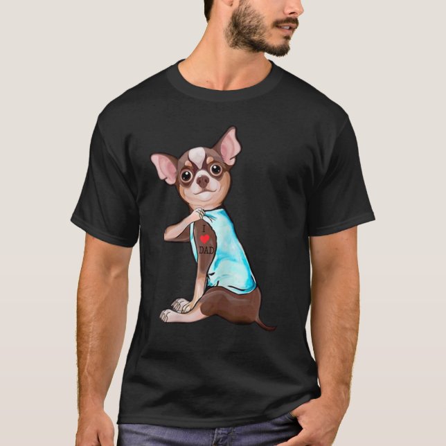Camiseta Chihuahua Dog I Love Pai Tattoo Chihuahua Pai (Frente)