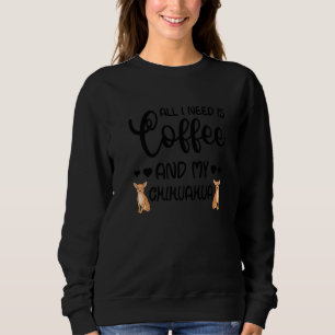 Camiseta Chihuahua Dog Tudo Que Preciso É Café E Meu Chihua