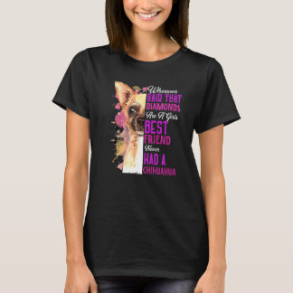 Camiseta Chihuahua É Um Cachorro Mais Amigo Para Meninas Mã