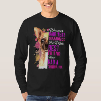 Camiseta Chihuahua É Um Cachorro Mais Amigo Para Meninas Mã
