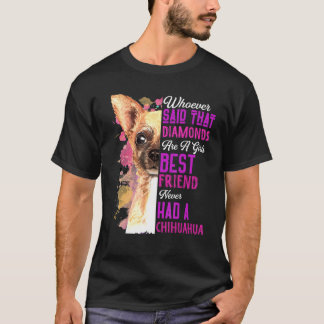 Camiseta Chihuahua É Um Cachorro Mais Amigo Para Meninas Mã
