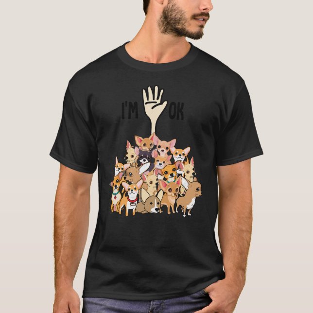 Camiseta Chihuahua Eu Estou Bem (Frente)