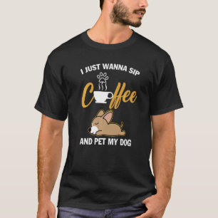 Camiseta Chihuahua, Eu Só Quero Pôr Café Engraçado