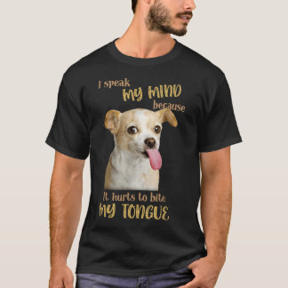 Camiseta Chihuahua Falo O Que Penso Porque Doeu Morder 