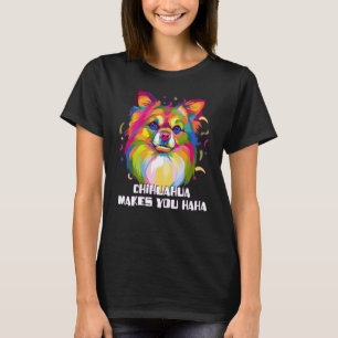 Camiseta Chihuahua Faz Você Haha Chiwawa Humor Toy Breed