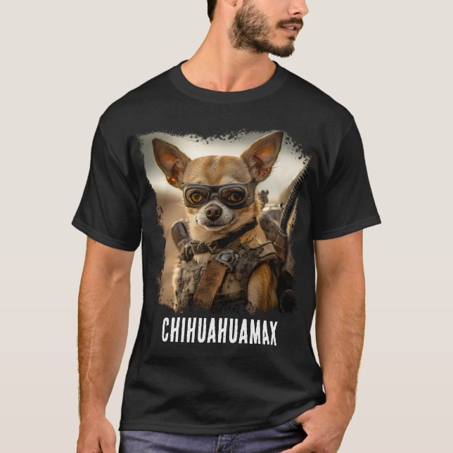 Camiseta Chihuahua Fury: Mad Max Edition" (Frente)
