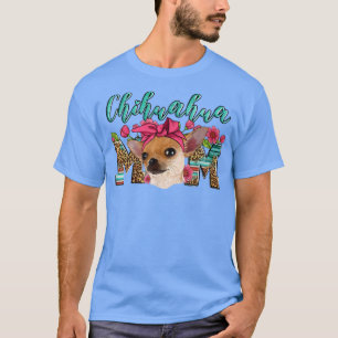 Camiseta Chihuahua Mãe Leopard Cachorro Floral Mãe Gift Chi