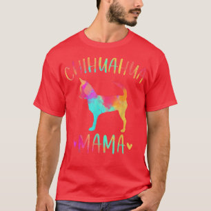 Camiseta Chihuahua Mama Colorful Chi Chi Dog Mãe