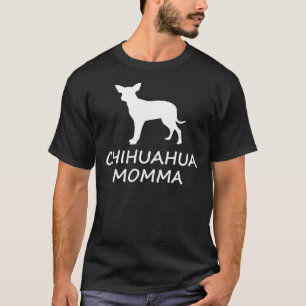 Camiseta Chihuahua Momma