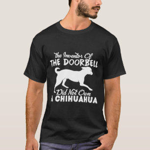Camiseta Chihuahua Não Detém O Inventor Da campainha