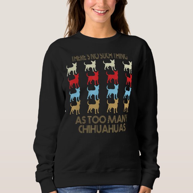 Camiseta Chihuahua No Such Thing As Too Many Quote (Frente)