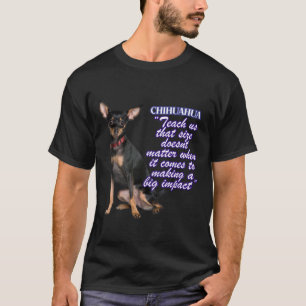 Camiseta Chihuahua nos ensina que o tamanho das portas quan