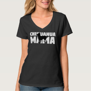 Camiseta Chihuahua Por Cachorro Mãe Chihuahua Mama
