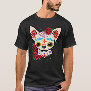 Camiseta Chihuahua Skulls Day Of The Dead Sugar Skull Dog H