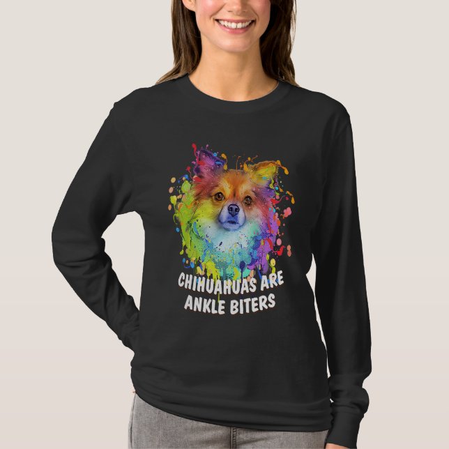 Camiseta Chihuahuas São Mordedores de Tornozelo Raça de Cac (Frente)