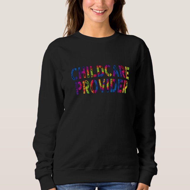 Camiseta Childcare Provider Appreciation Day Work Tie Dye F (Frente)