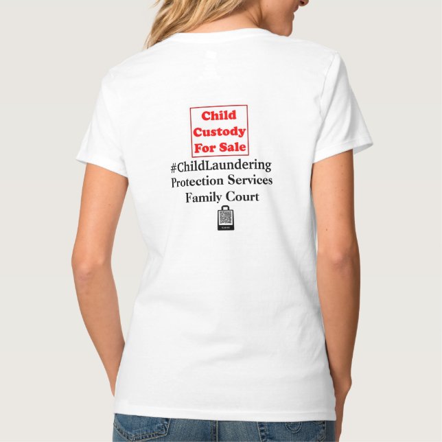 Camiseta #ChildLaundering - Custody For Sale (Verso)