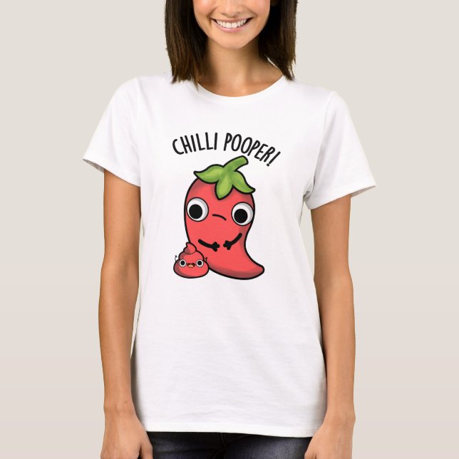 Camiseta Chili Poooper Engraçado Pepper Pun (Frente)