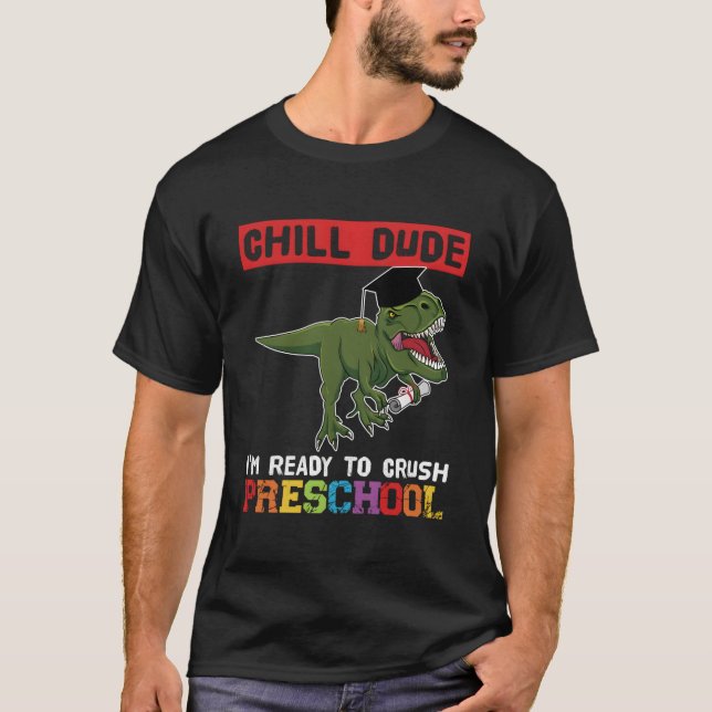 Camiseta Chill Dude I'M Ready To Crush Preschool Pre-K (Frente)