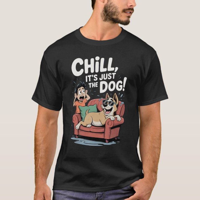 Camiseta Chill It’s Just the Dog Funny Dog Owner Cartoon (Frente)