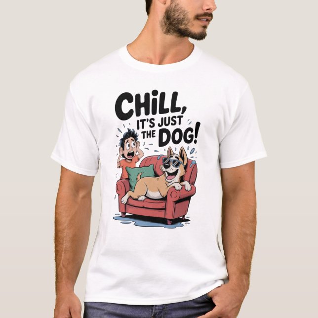 Camiseta Chill It’s Just the Dog Funny Dog Owner Cartoon (Frente)