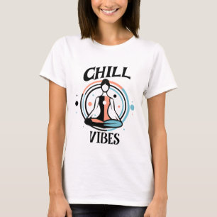 Camiseta Chill Vibes   Meditação