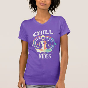 Camiseta Chill Vibes   Meditação