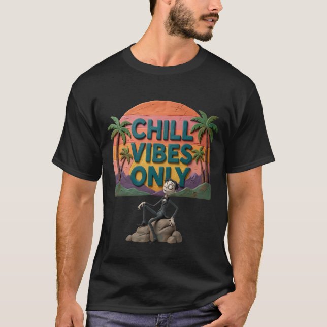Camiseta Chill Vibes Only (Frente)