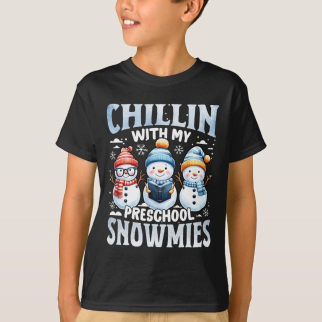 Camiseta Chillin Com A Minha Pré-Escola Snowmies Xmas Ofere (Frente)