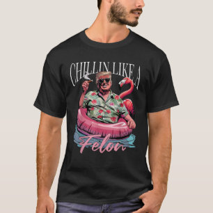 Camiseta Chillin Como Um Felon Funny Trump Summer Trump 202